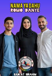 NAMA YA DAHU ROMO DANYE COMPLETE TRUE NOVEL BY BADI'AT.doc