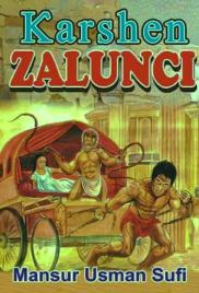 KARSHEN ZALUNCI Complete Document by Sarkin Marubutan Yaki .txt