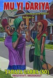 Mu Yi Dariya Zallah Hausa Novels 2025.txt