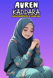 Auren Kaddara Ko Na Biyayya Complete.txt