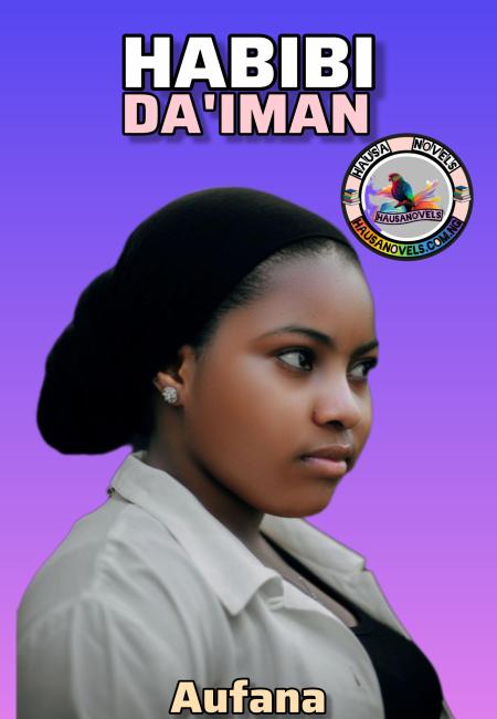 HABIBI DAIMAN Compelet Hausa Novels BY AUFANA.doc